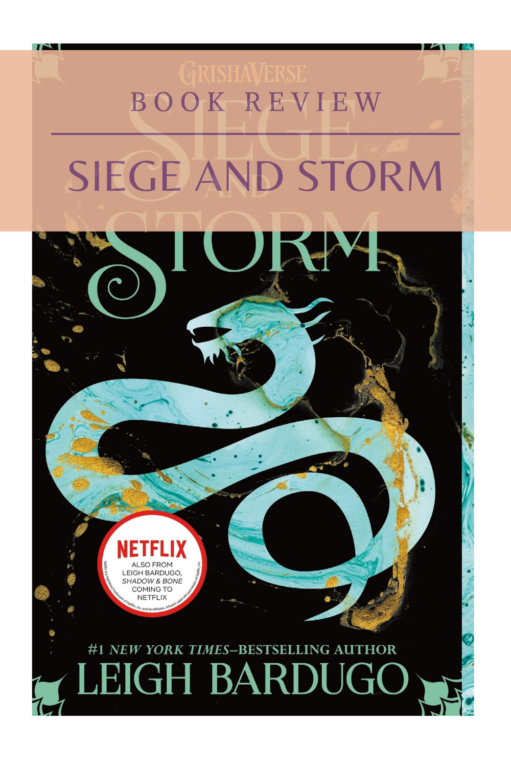 Siege and Storm by Leigh Bardugo | Book Review